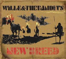 Wille And The Bandits : New Breed